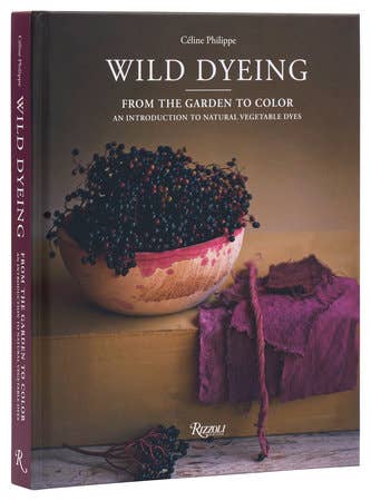 Book cover of 'Wild Dyeing' by Céline Philippe with a bowl of berries and fabric.